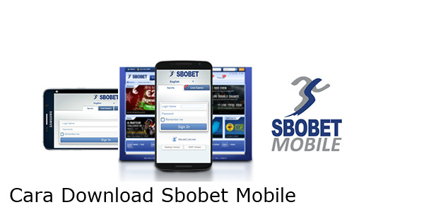 Cara Download Sbobet Mobile di Situs Resmi Judi Online